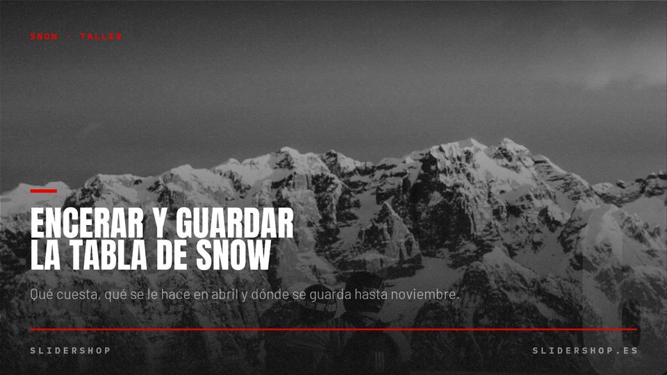 Cabecera del artículo de Slidershop Sabadell sobre encerar la tabla de snowboard y guardarla en verano
