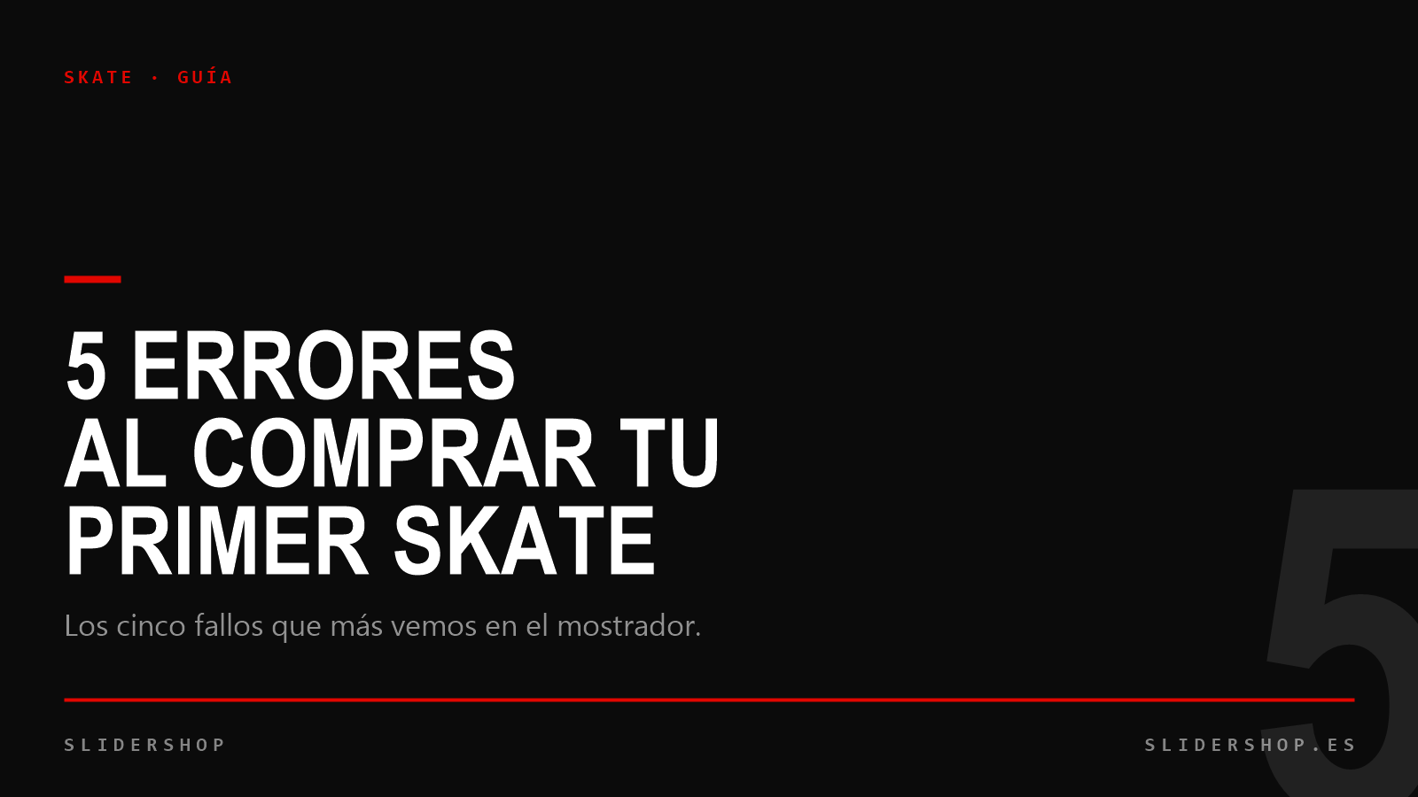 Cabecera del artículo sobre los 5 errores al comprar tu primer skate en Slidershop